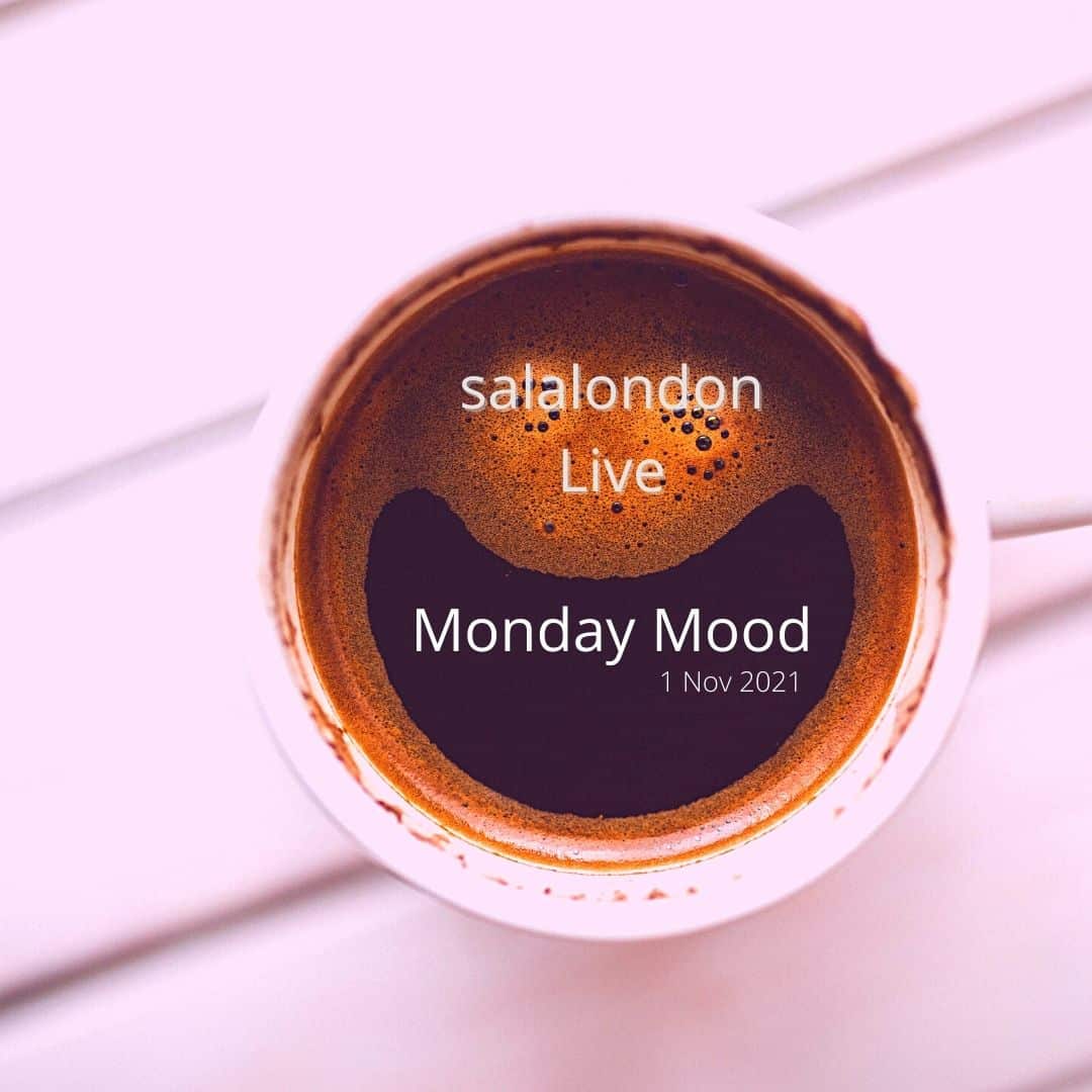 salalondonLive MondayMood
