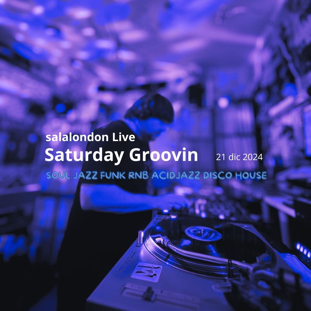 salalondonLive Saturday Groovin
