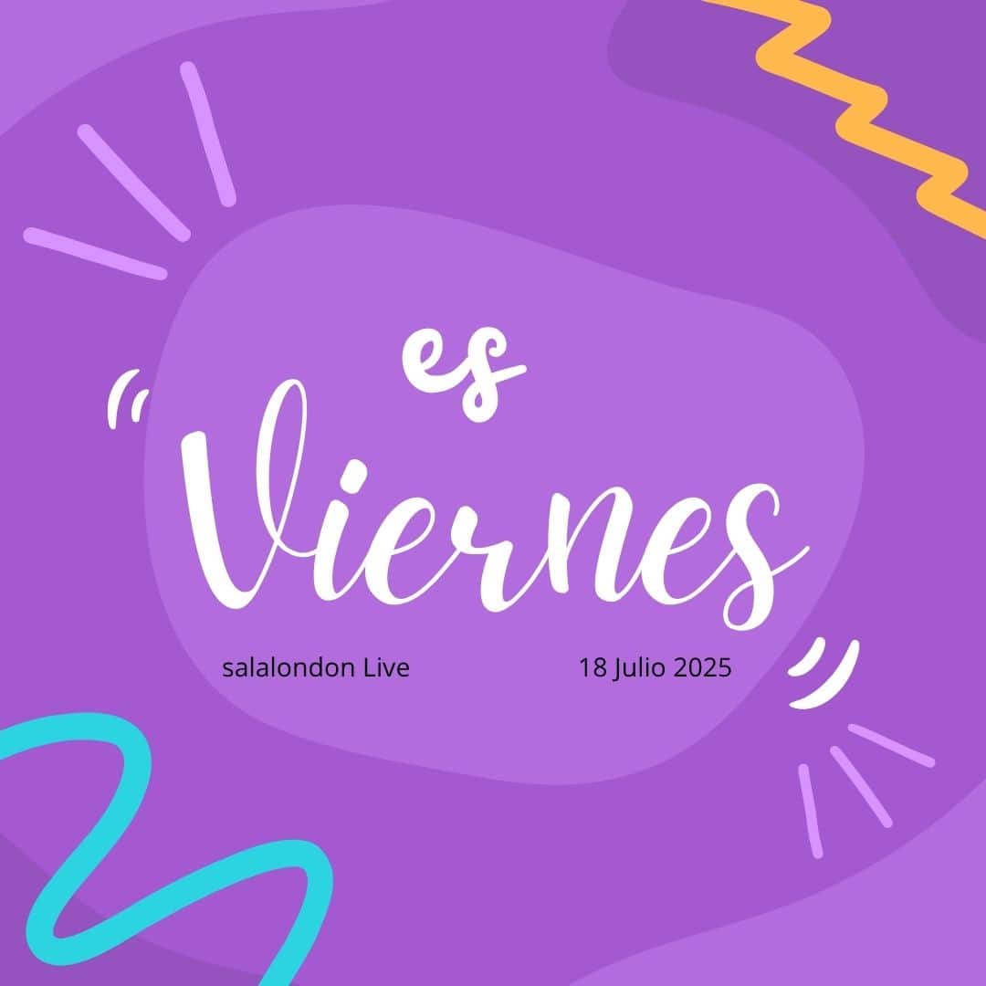salalondonLive Es Viernes
